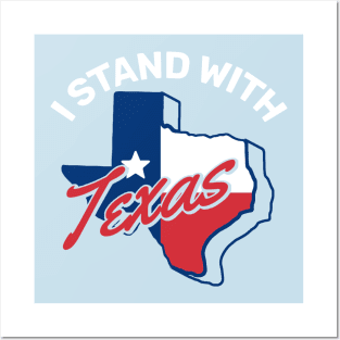 I Stand With Texas Posters and Art